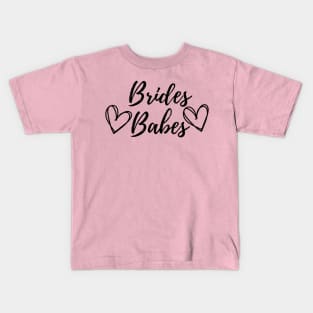 Brides babes Bridesmaids wedding party gifts design Kids T-Shirt